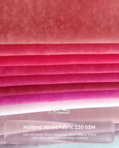 Holland Velvet Fabric 220 GSM | Knitted 58” Width, 50m Roll | Blazers, Jackets & Coats Manufacturers in Madhubani